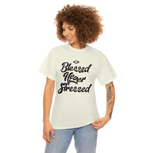 Load image into Gallery viewer, INFINITE BLESSINGS - Blessed Never Stressed - Evil Eye Protection - Unisex Heavy Cotton Tee
