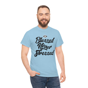 INFINITE BLESSINGS - Blessed Never Stressed - Evil Eye Protection - Unisex Heavy Cotton Tee